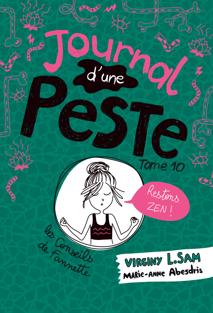 JOURNAL D'UNE PESTE T10 RESTONS ZEN !