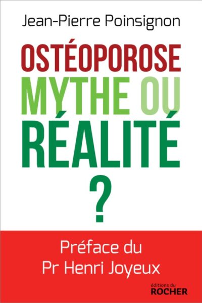 OSTEOPOROSE MYTHE OU REALITE