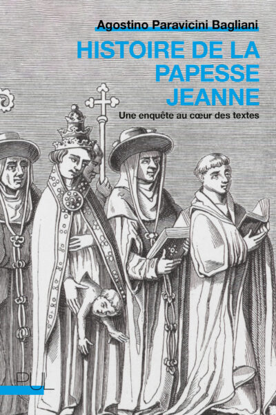 HISTOIRE DE LA PAPESSE JEANNE - UNE ENQUETE AU COEUR DES TEXTES