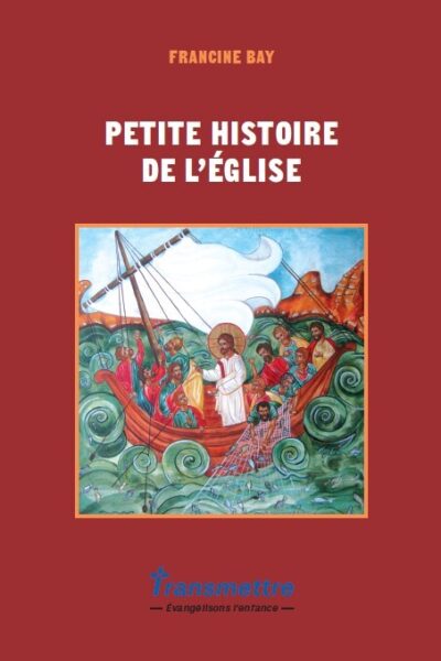 PETITE HISTOIRE DE L'ÉGLISE