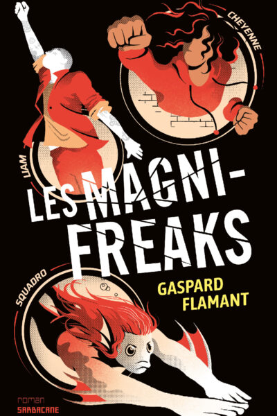 LES MAGNI-FREAKS