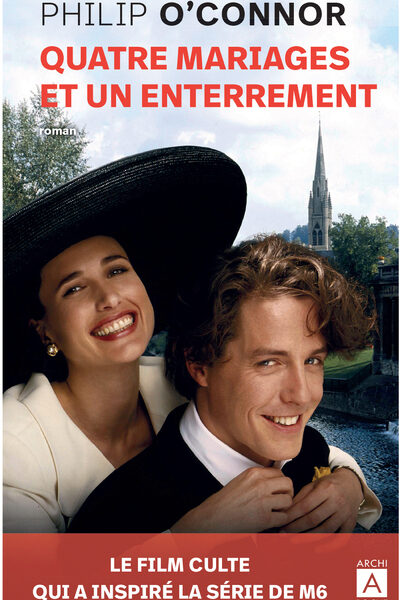 QUATRE MARIAGES ET UN ENTERREMENT