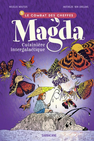 MAGDA, CUISINIERE INTERGALACTIQUE T2 LE COMBAT DES CHEFFES
