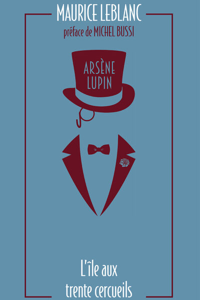 ARSENE LUPIN - L'ILE AUX TRENTE CERCUEILS