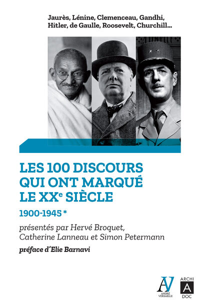 LES 100 DISCOURS QUI ONT MARQUE LE XXE SIECLE T01 1900-1945