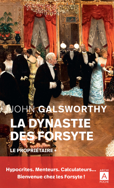 LA DYNASTIE DES FORSYTE 1 LE PROPRIETAIRE