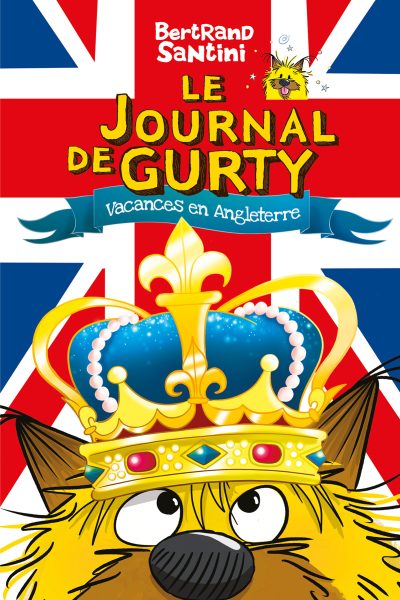 LE JOURNAL DE GURTY T10 VACANCES EN ANGLETERRE