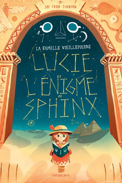 LA FAMILLE VIELLEPIERRE - LUCIE ET L'ENIGME DU SPHINX