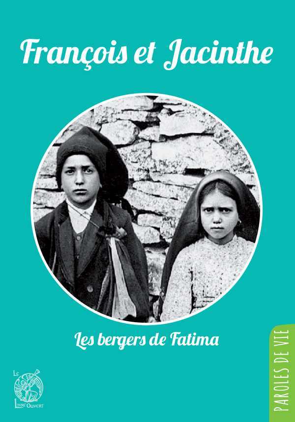 FRANCOIS ET JACINTHE, LES BERGERS DE FATIMA
