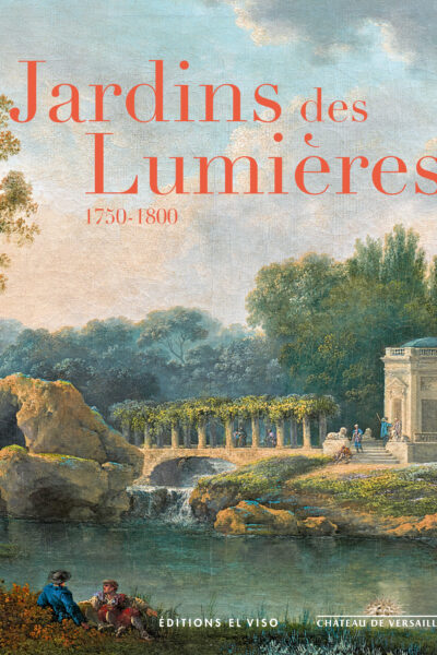 JARDINS DES LUMIERES (1750-1800)