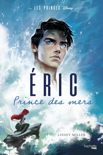 LES PRINCES DISNEY ERIC PRINCE DES MERS