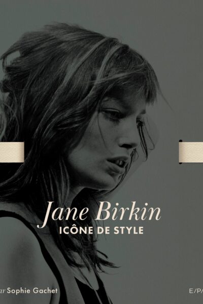 JANE BIRKIN - ICÔNE DE STYLE