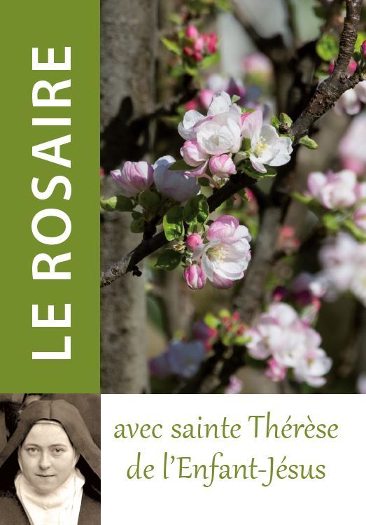 LE ROSAIRE AVEC SAINTE THERESE DE L'ENFANT-JESUS