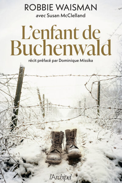 L'ENFANT DE BUCHENWALD - 1945, UNE VIE A CONSTRUIRE