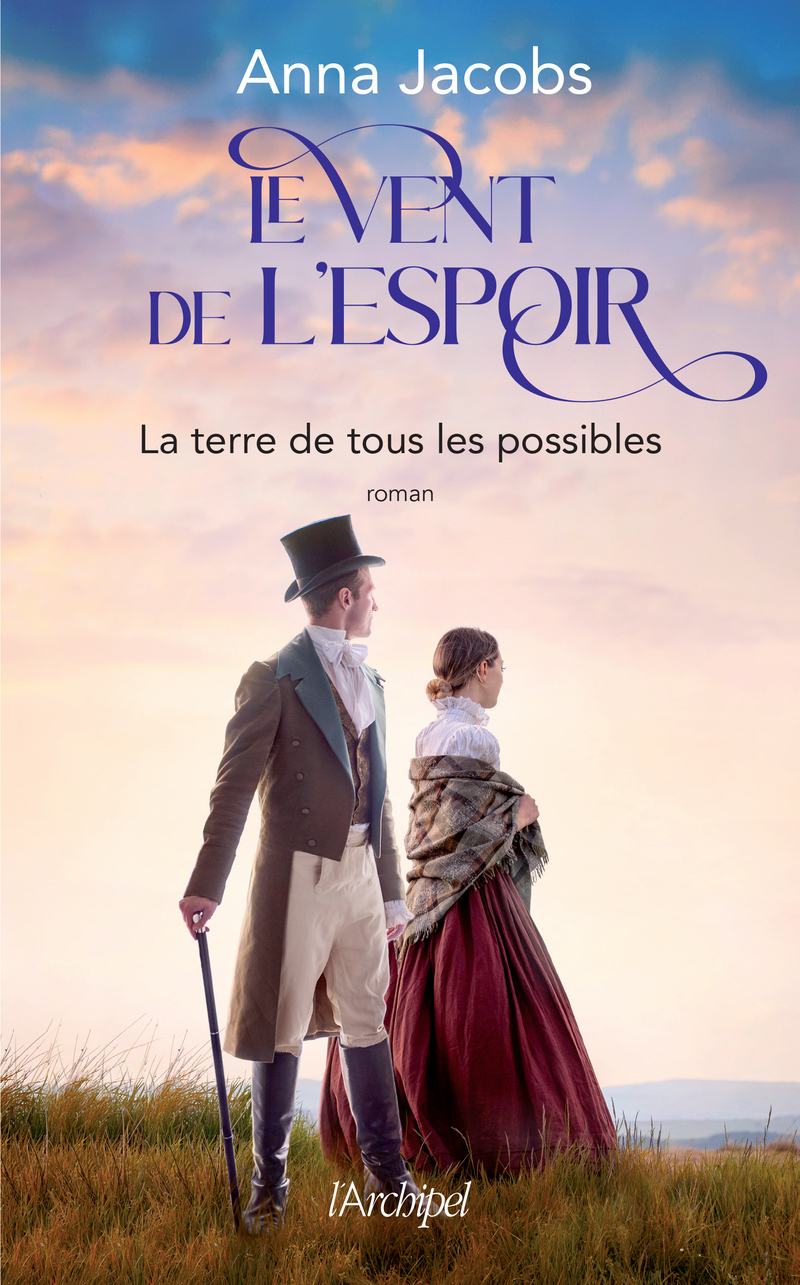 LE VENT DE L'ESPOIR - TOME 2 LA TERRE DE TOUS LES POSSIBLES