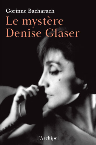 LE MYSTERE DENISE GLASER