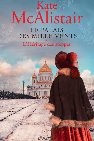 LE PALAIS DES MILLE VENTS T1 L'HERITAGE DES STEPPES