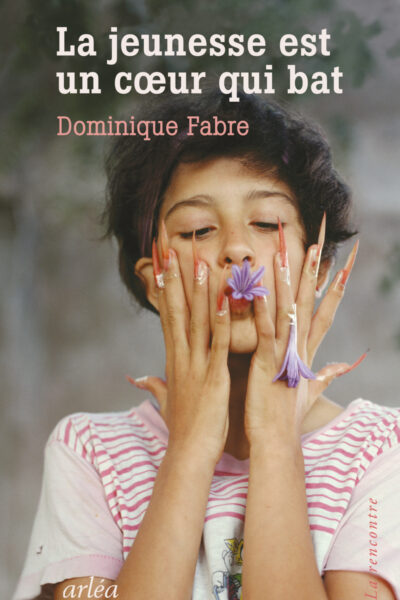 LA JEUNESSE EST UN COEUR QUI BAT