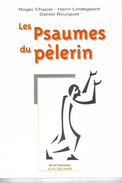 LES PSAUMES DU PELERIN