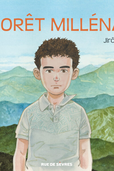 LA FORÊT MILLENAIRE EDITION AUGMENTEE