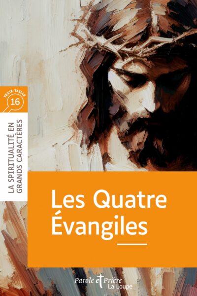 LES QUATRE ÉVANGILES