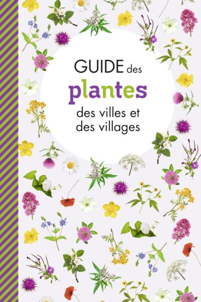 GUIDE DES PLANTES DES VILLES ET VILLAGES