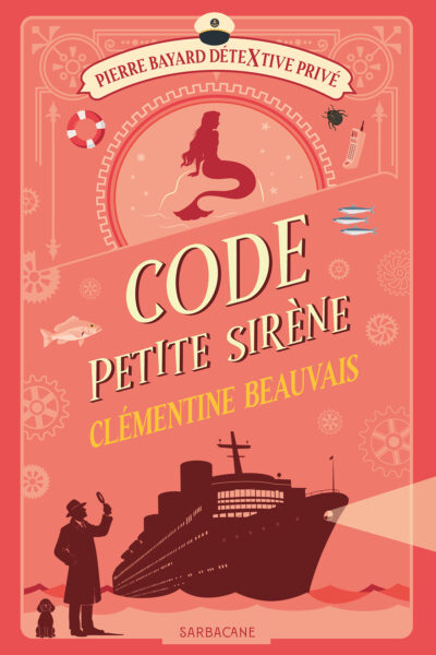CODE PETITE SIRENE PIERRE BAYARD DETEXTIVE PRIVE