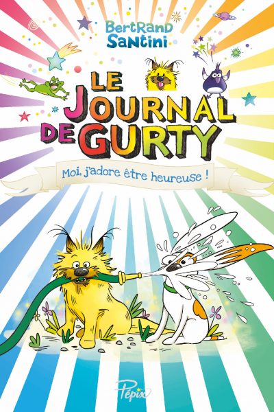 T11 LE JOURNAL DE GURTY MOI, J'ADORE ETRE HEUREUSE !