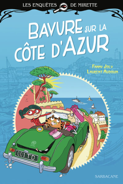 LES ENQUÊTES DE MIRETTE - BAVURE SUR LA COTE D'AZUR