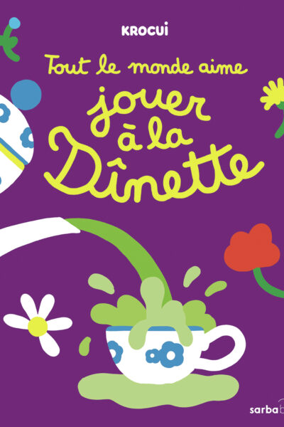 TOUT LE MONDE AIME JOUER A LA DINETTE