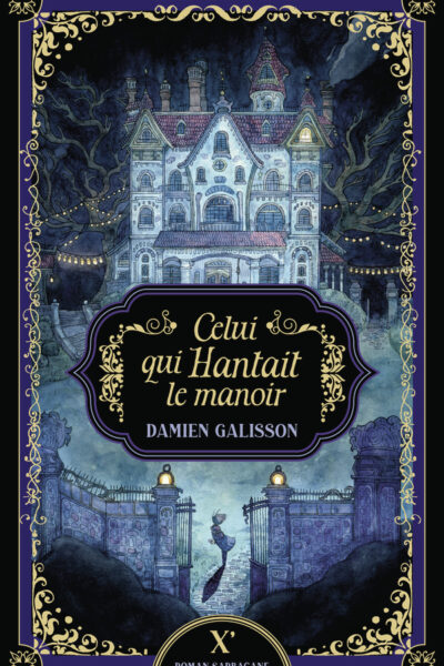 CELUI QUI HANTAIT LE MANOIR