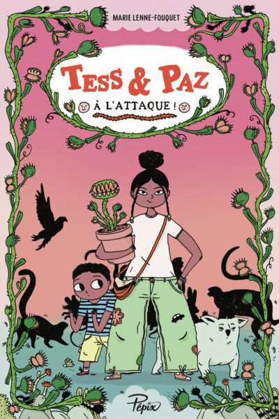 TESS ET PAZ A L'ATTAQUE !