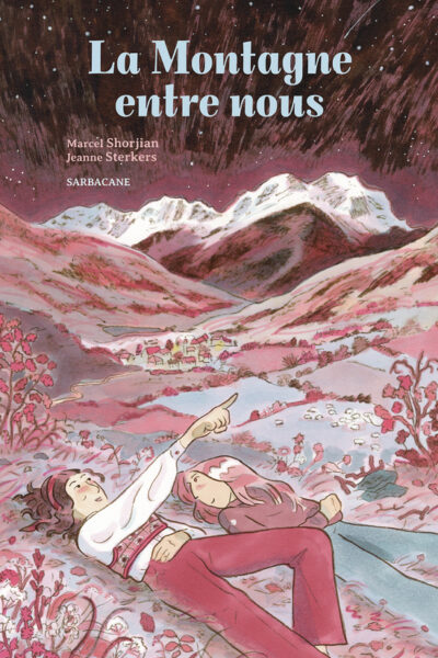 LA MONTAGNE ENTRE NOUS