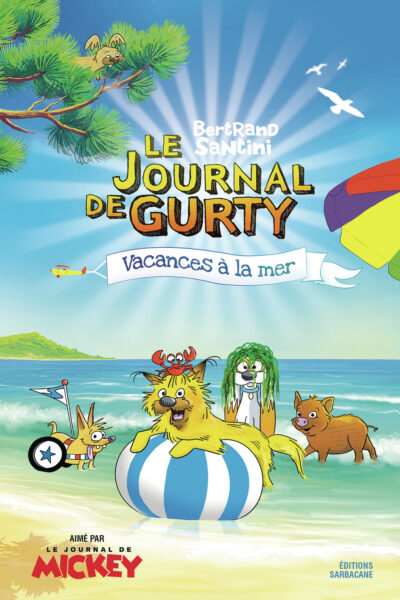 LE JOURNAL DE GURTY T14 VACANCES A LA MER