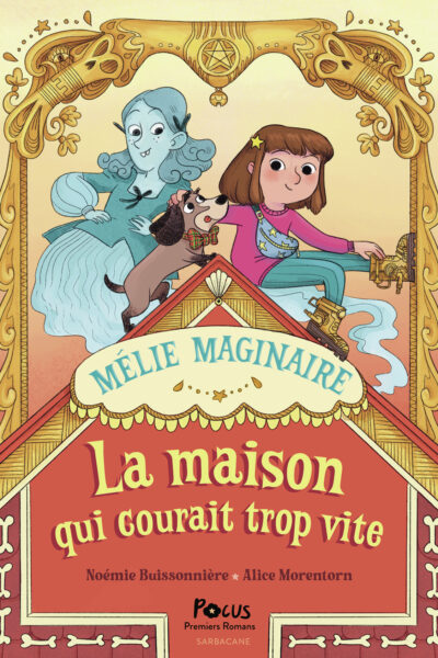 MELIE MAGINAIRE - LA MAISON QUI COURAIT TROP VITE