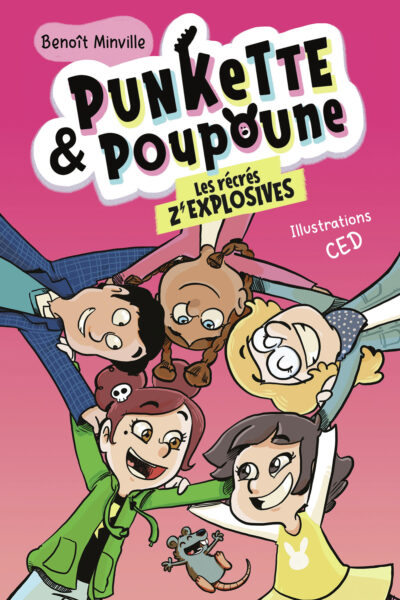 PUNKETTE & POUPOUNE - T05 - LES RECRES Z'EXPLOSIVES