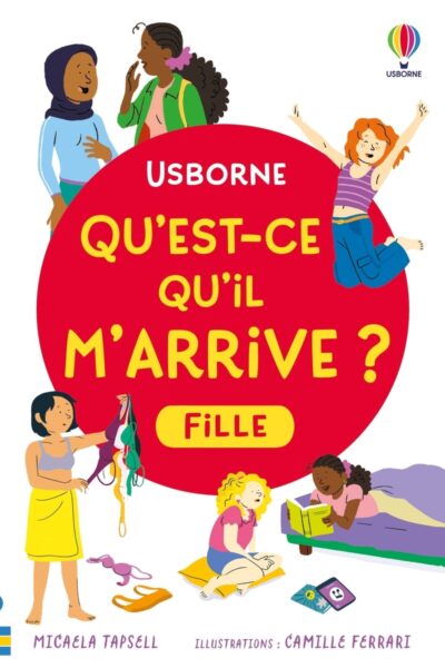 QU'EST-CE QU'IL M'ARRIVE ? (FILLE) 8+