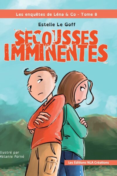 LES ENQUÊTES DE LENA & CO T08 SECOUSSES IMMINENTES