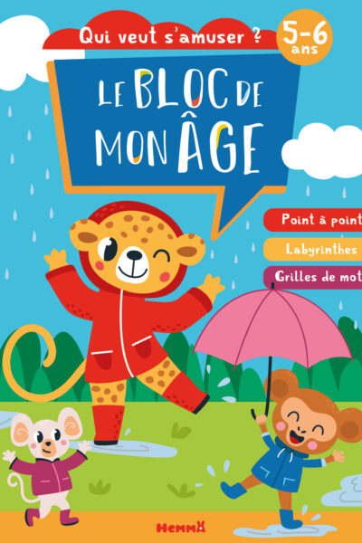 LE BLOC DE MON ÂGE (5-6 ANS) - QUI VEUT S'AMUSER ? (SOURIS, LEOPARD, SINGE)