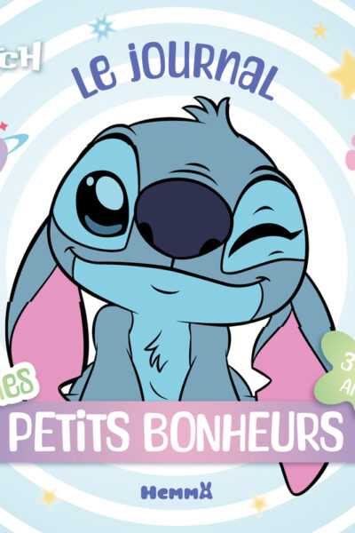 DISNEY STITCH - LE JOURNAL DE MES PETITS BONHEURS (3-6 ANS)