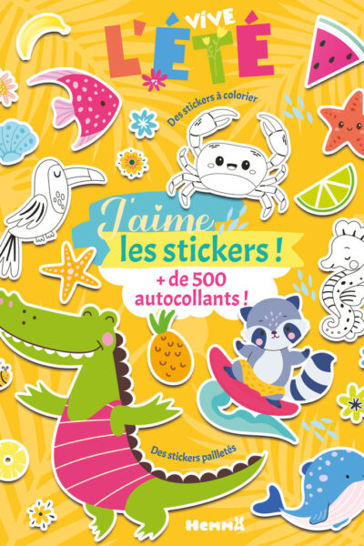 J'AIME LES STICKERS - VIVE L'ETE ! - + DE 500 AUTOCOLLANTS !