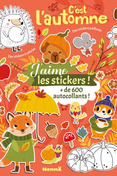 J'AIME LES STICKERS - C'EST L'AUTOMNE - + DE 600 AUTOCOLLANTS - DES STICKERS PAILLETES - DES STICKER