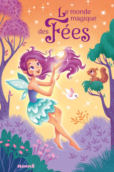 LE MONDE MAGIQUE DES FEES