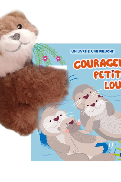 COURAGEUSES PETITES LOUTRES - UN LIVRE & UNE PELUCHE