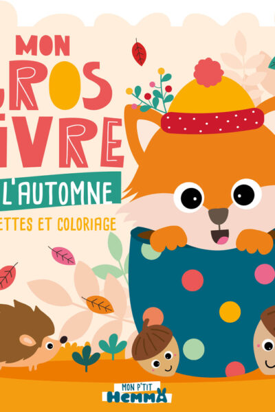 MON P'TIT HEMMA - MON GROS LIVRE DE L'AUTOMNE