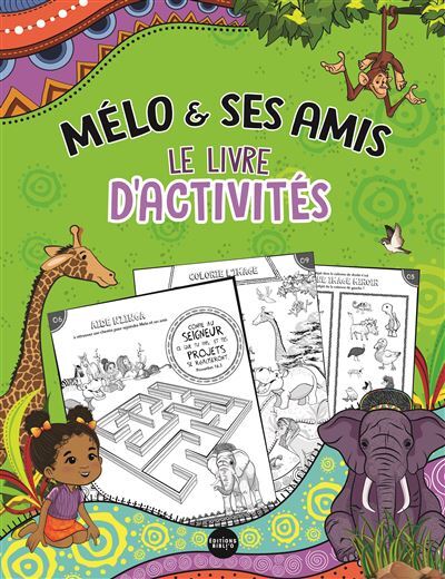 MELO & SES AMIS - LE LIVRE D'ATIVITES