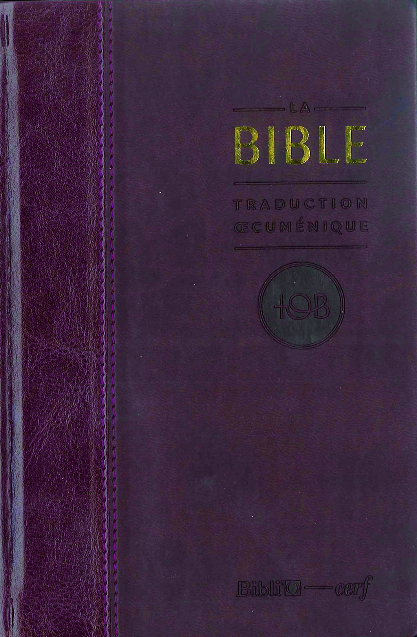 LA BIBLE, TRADUCTION OECUMENIQUE (COUVERTURE BORDEAUX)