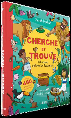 CHERCHE ET TROUVE 8 HISTOIRES DE L'ANCIEN TESTAMENT