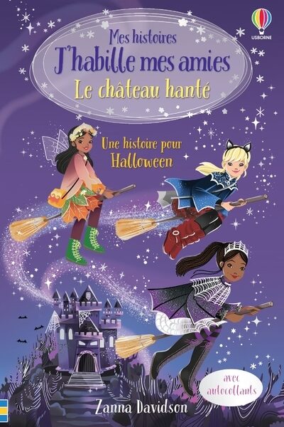 LE CHATEAU HANTE - MES HISTOIRES J'HABILLE MES AMIES