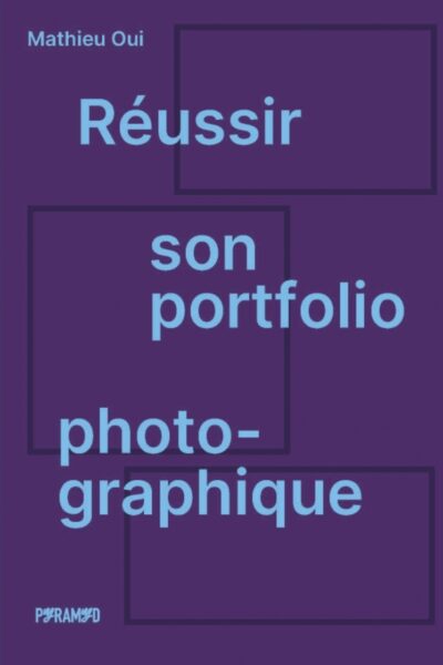 REUSSIR SON PORTFOLIO PHOTOGRAPHIQUE